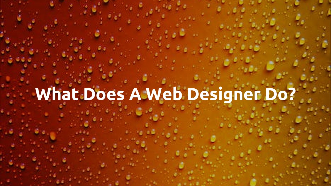 What does a web designer do?
