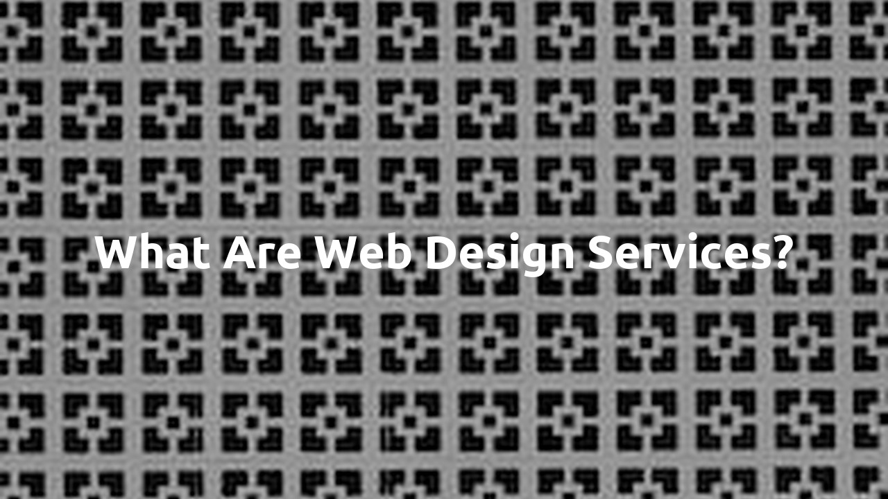 What are web design services?
