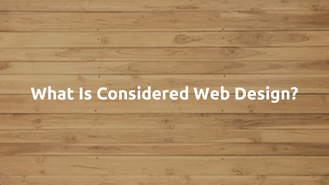 What is considered web design?