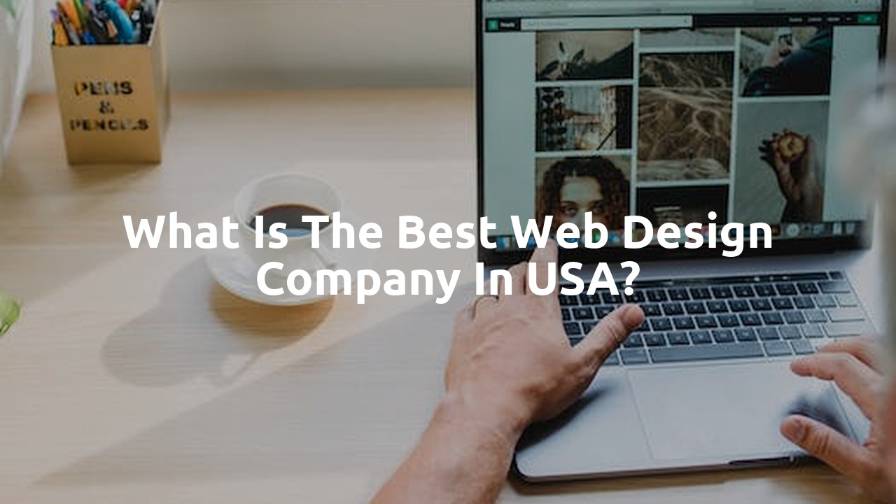 What is the best web design company in USA?