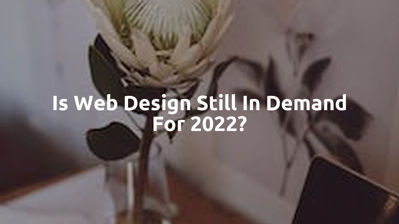 Is web design still in demand for 2022?