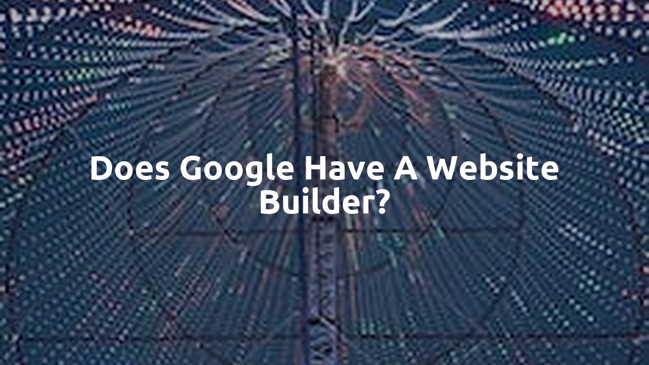 Does Google have a website builder?