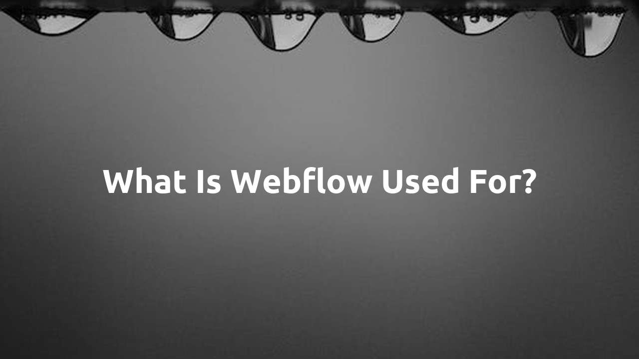 What is Webflow used for?